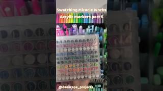 Pen test no. 60.Miracle Works Acrylic Markers part 5 24/120 #pentest #penswatches #acrylicmarkers