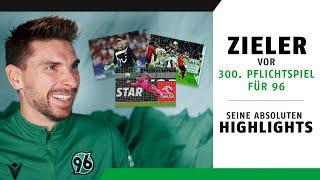 Zielers absolute Highlight-Spiele | Vor seinem 300. Pflichtspiel