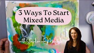 3 Ways To Start A Mixed Media Page