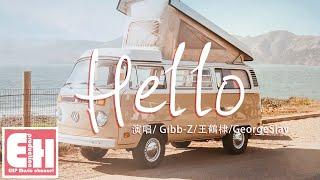 Gibb-Z/王鶴棣/GeorgeSlay - Hello『我想要帶你去的地方絕對不止風景。』【動態歌詞Lyrics】