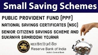 Small Saving Schemes - PPF, NSC, Senior Citizens Savings Scheme & Sukanya Samriddhi Yojana