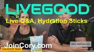 LIVEGOOD: Dr. Ryan & Lisa Goodkin, Live Q&A, Hydration Sticks