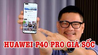 Trên tay Huawei P40 Pro sau 3 năm GIÁ QUÁ RẺ RỒI, liệu còn đáng mua?