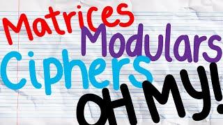 From Modular Math to Matrices: Understanding the Hill Cipher