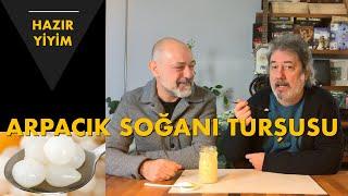 Uzman Gastronomi Psikoloğu Üstadlarımız Açıklıyor!  Arpacık Soğan Turşusu, Dubai Çikolata Komşusudur