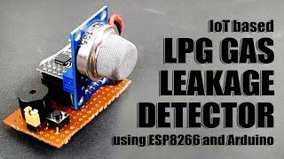 IoT based LPG Gas Leakage Detector using ESP8266 and Arduino