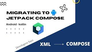 Migrating from XML --- Compose - Android Studio | Kotlin | Developers Says