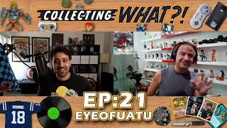 Collecting What?! # 21 - EyeofUatu (Toy Photographer)