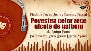 Povestea celor zece ulcele de galbeni - Anton Pann | Povesti pe Vinil