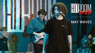 HitRoom Live — May Wave$ "После восхода"