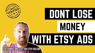 How To NOT lose money on Etsy Ads