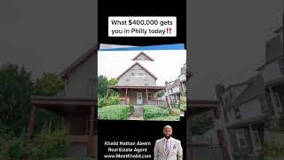 What’s $400,000 gets you In Philadelphia today