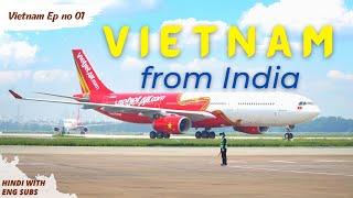 You must know this! Trip to Vietnam from India l Complete Vietnam Travel Info 