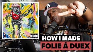 How I Made Folie  à Deux for Mach-Hommy, Westside Gunn & Keisha Plum