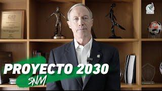 PROYECTO 2030 de la SELECCIÓN NACIONAL MAYOR