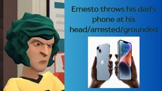 Ernesto throws his dad’s phone at his head/arrested/grounded