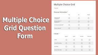 How to Create Multiple Choice Grid Question Form using Google Forms