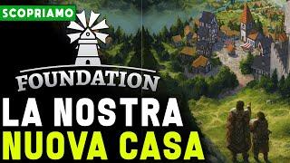 LA NOSTRA NUOVA CASA ► FOUNDATION Gameplay ITA