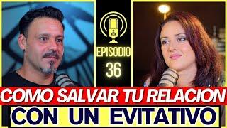 HAZ ESTO! si quieres SALVAR tu relación con un APEGO EVITATIVO