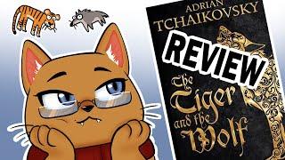Wolfs and Tigers and Bears, oh my ~ The Tiger and the Wolf by Adrian Tchaikovsky // Book Review