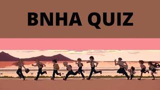 How well do you know BNHA ? My Hero Academia Quiz