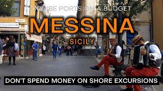 MESSINA SICILY CRUISE PORT on a Budget - What to see and do without spending a fortune.