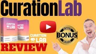 Curation Lab Review ️ WARNING ️ DON'T BUY CURATION LAB WITHOUT MY  CUSTOM  BONUSES!!