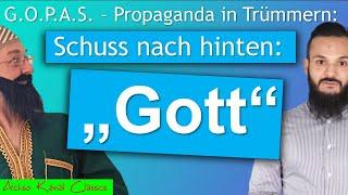 Wenn Islam-Propaganda nach hinten losgeht: Das "Gott" in G.O.P.A.S. zerstört die Dawa!