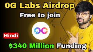 0G Labs Airdrop Free to join Full Detailed Guide $340 million Funding | SAGE Hindi