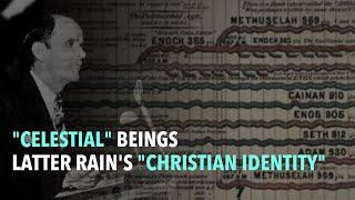 Celestial Beings: Latter Rain's Christian Identity