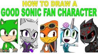 How to Make a GOOD Sonic Fan Character! (Reupload)