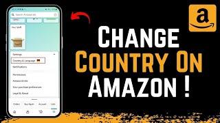 How To Change Country On Amazon App !