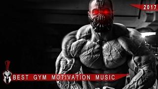 Gym Music 2017  Best Workout Motivation Pump Up Music 2017 