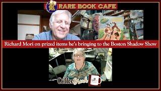  Rare Book Cafe COFFEE BREAK No. 78: Richard Mori shares some items he'll bring to Books In Boston.