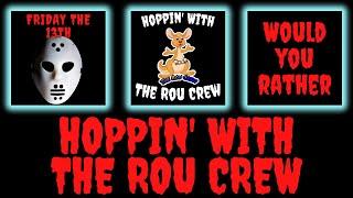 Hoppin' With The Rou Crew Friday the 13th Edition