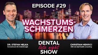 Dental Late Night Show  | „Wachstumsschmerzen" | Helka & Henrici