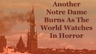 Another Notre Dame Cathedral Catches Fire As The World Wonders Why This Keeps Happening