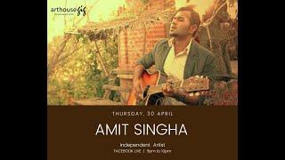 arthouseGiG | Edition V | Session 4 | Facebook Live | with Amit Singha