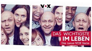 Das Wichtigste im Leben | neu bei VOX und online bei TVNOW