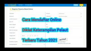 Cara Melakukan Pendaftaran Online Diklat Keterampilan PELAUT