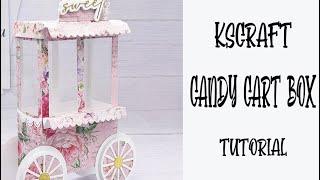 KSCRAFT Candy Cart Box Tutorial