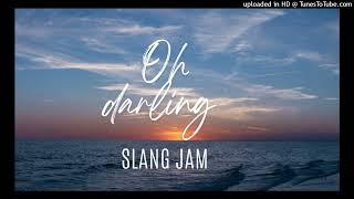 SLANG_JAM |OH DARLING| SOLO VIBEZ 2024