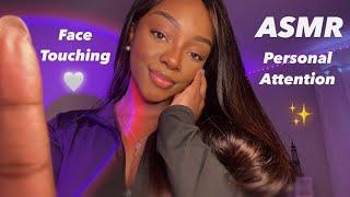 ASMR | Sweet Personal Attention  (Face Touching)