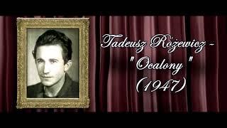 Tadeusz Różewicz - "OCALONY"