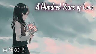 Japanese Love Song - A Hundred Years of Love [百年の恋] Hyakunen no Koi | Lyrics MV