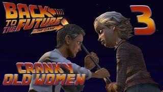 CRANKY OLD WOMEN (3) | Episode 5: Back to the Future: The Game