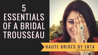 Things to Have in Your Bridal Trousseau