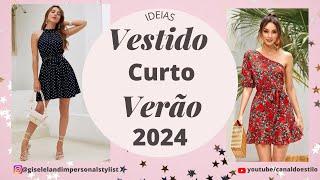 VESTIDOS CURTOS VERÃO 2024 - VESTIDOS QUE VÃO TE CONQUISTAR!#verao2024 #vestido #tendencias