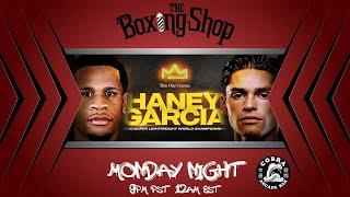 The Boxing Shop | Haney vs. Garcia preview show, Bivol vs. Beterbiev, Wilder vs. Zhang and more!