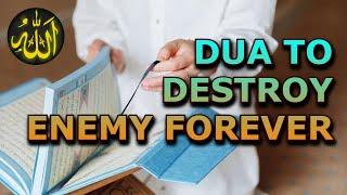 Powerful Dua To Destroy Enemy Immediately | Dua For Protection From Enemies